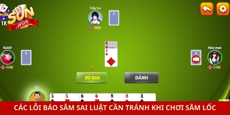 Các lỗi báo sâm sai luật cần tránh khi chơi sâm lốc