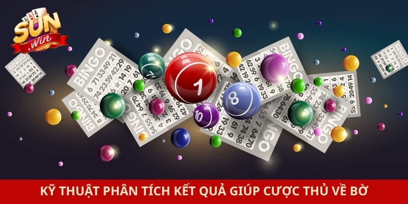 Kỹ thuật phân tích kết quả giúp cược thủ về bờ