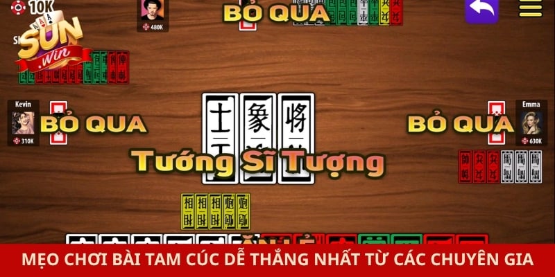 Mẹo chơi bài tam cúc dễ thắng nhất từ các chuyên gia