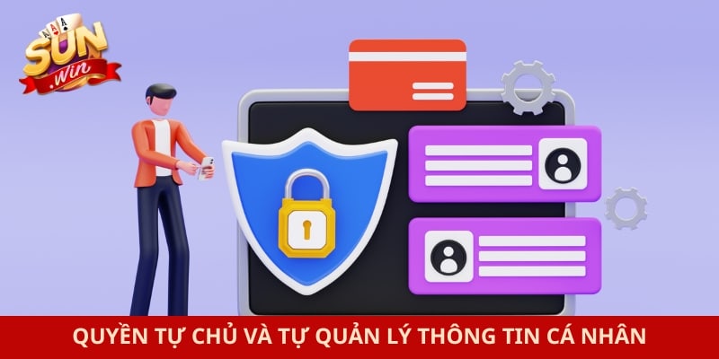 Quyền tự chủ và tự quản lý thông tin cá nhân
