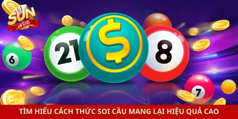 Tìm hiểu cách thức soi cầu mang lại hiệu quả cao